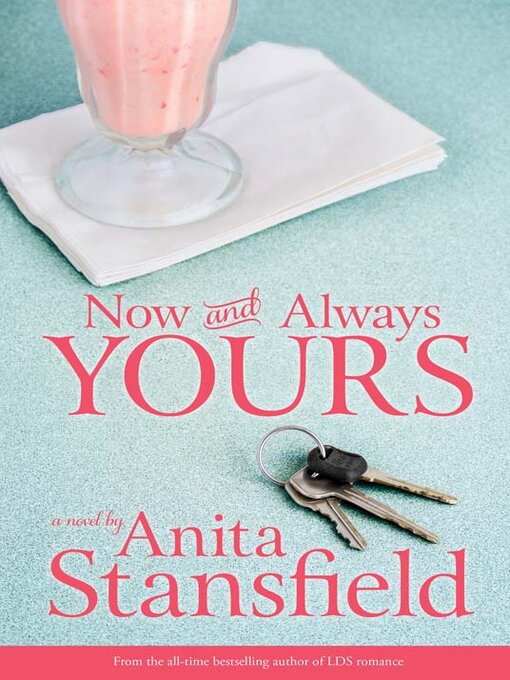 Title details for Now and Always Yours by Anita Stansfield - Available